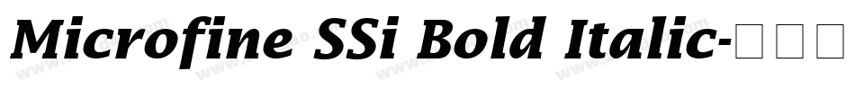 Microfine SSi Bold Italic字体转换